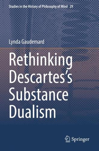 Паперова книга «Rethinking Descartes’s Substance Dualism», автор Лінда Годемар - фото №1