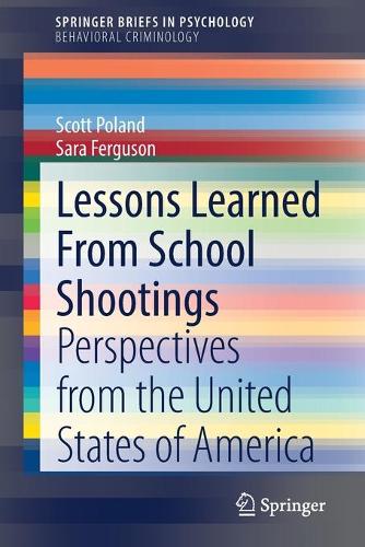 Бумажная книга «Lessons Learned From School Shootings: Perspectives from the United States of America», авторов Сара Фергюсон, Скотт Поланд - фото №1