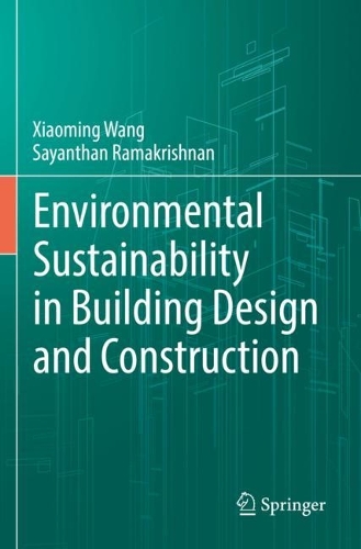 Бумажная книга «Environmental Sustainability in Building Design and Construction», авторов Саянтхан Рамакришнан, Сяомин Ван - фото №1
