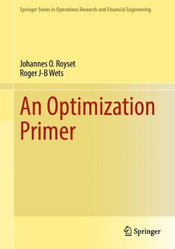 [object Object] «An Optimization Primer», авторів Йоганнес О. Ройсет, Роджер Джей-Бі Ветс - фото №1