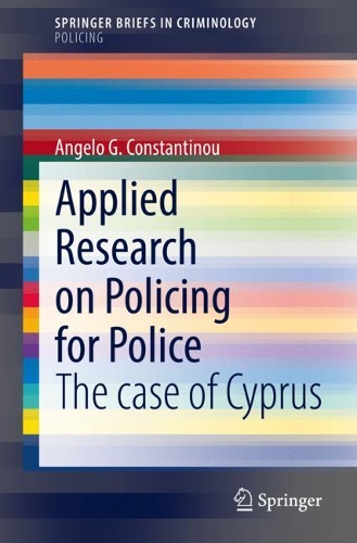 Паперова книга «Applied Research on Policing for Police: The case of Cyprus», автор Анджело Г. Константіну - фото №1