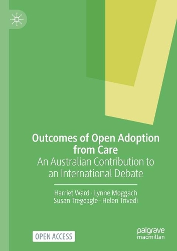 Бумажная книга «Outcomes of Open Adoption from Care: An Australian Contribution to an International Debate», авторов Гарриет Уорд, Хелен Триведи, Линн Моггач, Сьюзен Трегигл - фото №1
