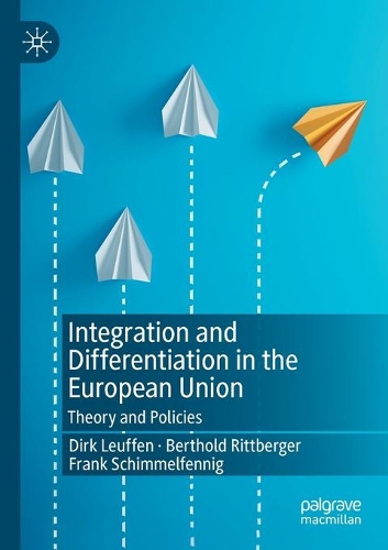 Паперова книга «Integration and Differentiation in the European Union: Theory and Policies», авторів Дірк Лойффен, Франк Шиммельфенніг - фото №1