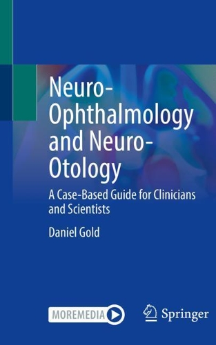[object Object] «Neuro-Ophthalmology and Neuro-Otology: A Case-Based Guide for Clinicians and Scientists», автор Деніел Голд - фото №1