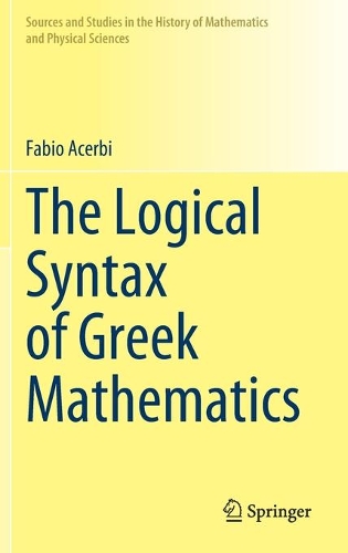 [object Object] «The Logical Syntax of Greek Mathematics», автор Фабио Асерби - фото №1