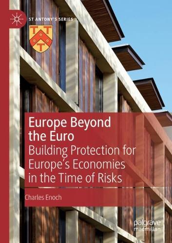 Бумажная книга «Europe Beyond the Euro: Building Protection for Europe’s Economies in the Time of Risks», автор Чарльз Енох - фото №1