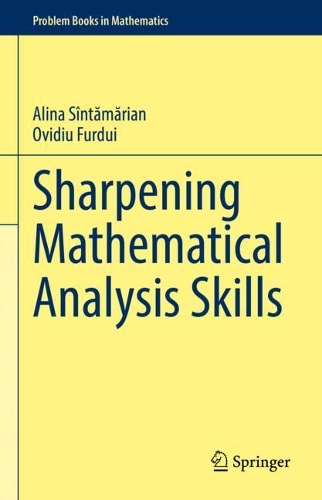 [object Object] «Sharpening Mathematical Analysis Skills», авторів Аліна Синтамярян, Овідіу Фурдуй - фото №1