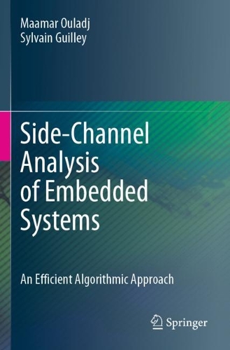 [object Object] «Side-Channel Analysis of Embedded Systems: An Efficient Algorithmic Approach», авторів Маамар Уладж, Сильвен Гіллі - фото №1