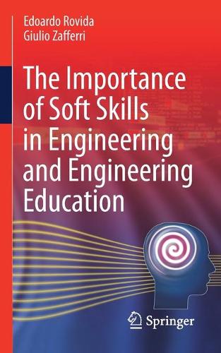 Паперова книга «The Importance of Soft Skills in Engineering and Engineering Education», авторів Едоардо Ровіда, Джуліо Дзафферрі - фото №1