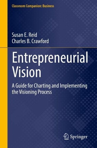 Паперова книга «Entrepreneurial Vision: A Guide for Charting and Implementing the Visioning Process», авторів Чарльз Б. Кроуфорд, Сюзан Е. Рід - фото №1