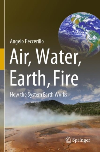 Паперова книга «Air, Water, Earth, Fire: How the System Earth Works», автор Анджело Пеккерілло - фото №1