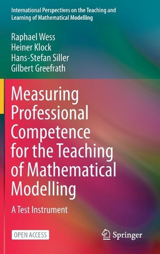 Паперова книга «Measuring Professional Competence for the Teaching of Mathematical Modelling: A Test Instrument», авторів Жільбер Ґріфрат, Ганс-Штефан Зіллер, Хайнер Клок, Рафаель Весс - фото №1