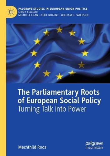Бумажная книга «The Parliamentary Roots of European Social Policy: Turning Talk into Power», автор Мехтильд Роос - фото №1