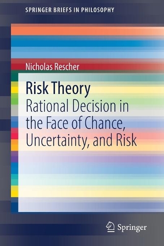 [object Object] «Risk Theory: Rational Decision in the Face of Chance, Uncertainty, and Risk», автор Ніколас Решер - фото №1