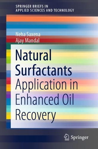 Паперова книга «Natural Surfactants: Application in Enhanced Oil Recovery», авторів Аджай Мандал, Неха Саксена - фото №1