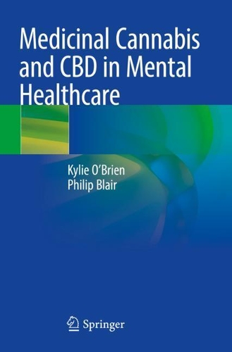 Бумажная книга «Medicinal Cannabis and CBD in Mental Healthcare», авторов Кайли О'Брайен, Филип Блэр - фото №1