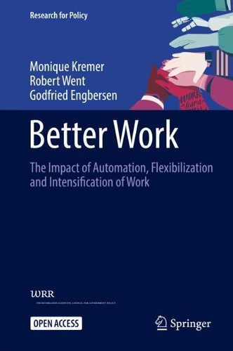 Бумажная книга «Better Work: The Impact of Automation, Flexibilization and Intensification of Work», авторов Годфрид Энгберсен, Моник Кремер, Роберт Уэнт - фото №1
