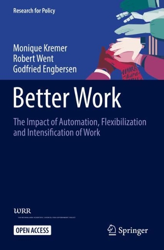 Бумажная книга «Better Work: The Impact of Automation, Flexibilization and Intensification of Work», авторов Годфрид Энгберсен, Моник Кремер, Роберт Уэнт - фото №1