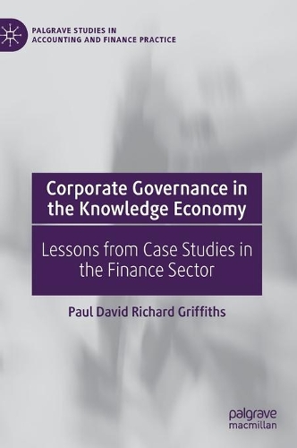 Бумажная книга «Corporate Governance in the Knowledge Economy: Lessons from Case Studies in the Finance Sector», автор Пол Дэвид Ричард Гриффитс - фото №1