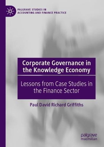 Бумажная книга «Corporate Governance in the Knowledge Economy: Lessons from Case Studies in the Finance Sector», автор Пол Дэвид Ричард Гриффитс - фото №1