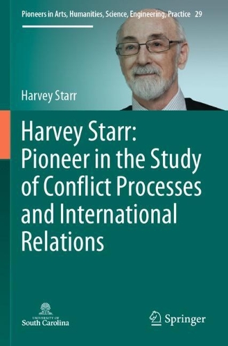 Паперова книга «Harvey Starr: Pioneer in the Study of Conflict Processes and International Relations», автор Харві Старр - фото №1