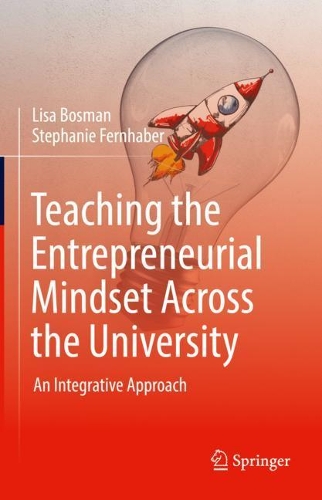 Паперова книга «Teaching the Entrepreneurial Mindset Across the University: An Integrative Approach», авторів Ліза Босман, Стефані Фернхабер - фото №1