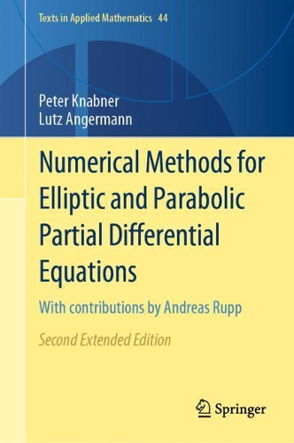 [object Object] «Numerical Methods for Elliptic and Parabolic Partial Differential Equations: With contributions by Andreas Rupp», авторів Лутц Ангерманн, Пітер Кнабнер - фото №1