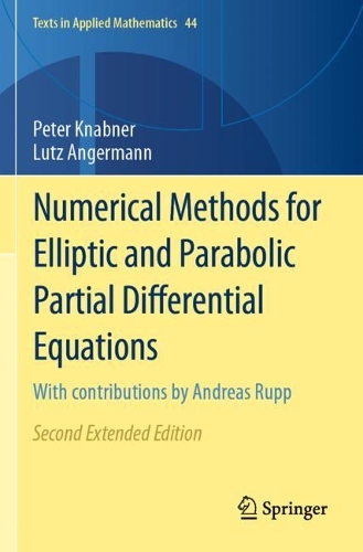 Паперова книга «Numerical Methods for Elliptic and Parabolic Partial Differential Equations: With contributions by Andreas Rupp», авторів Лутц Ангерманн, Пітер Кнабнер - фото №1