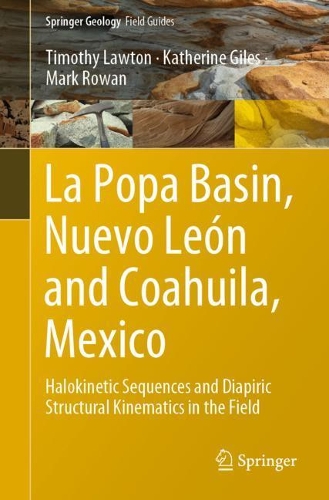 Бумажная книга «La Popa Basin, Nuevo León and Coahuila, Mexico: Halokinetic Sequences and Diapiric Structural Kinematics in the Field», авторов Кэтрин Джайлс, Марк Роуэн, Тимоти Лоутон - фото №1