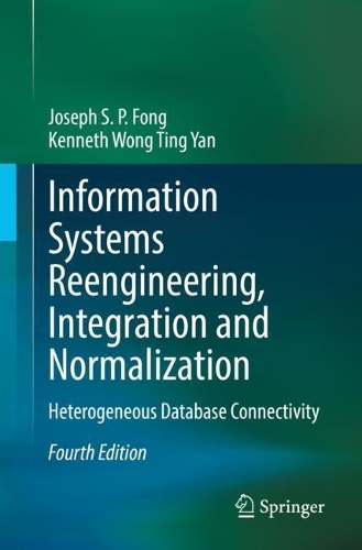 [object Object] «Information Systems Reengineering, Integration and Normalization: Heterogeneous Database Connectivity», авторов Джозеф С. П. Фонг, Кеннет Вонг Тинг Ян - фото №1