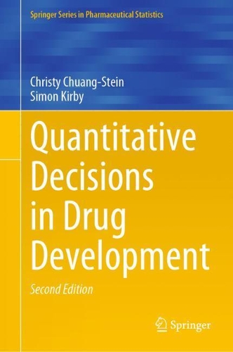 Бумажная книга «Quantitative Decisions in Drug Development», авторов Кристи Чуанг-Стейн, Саймон Кирби - фото №1