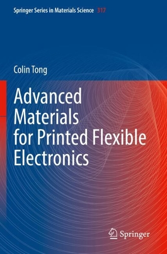 Бумажная книга «Advanced Materials for Printed Flexible Electronics», автор Колин Тонг - фото №1