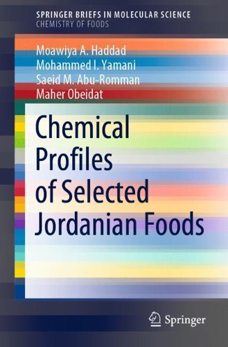 Бумажная книга «Chemical Profiles of Selected Jordanian Foods», авторов Махер Обейдат, Моавия А. Хаддад, Мохаммед И. Ямани, Саид М. Абу-Ромман - фото №1