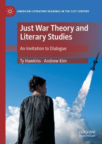 Бумажная книга «Just War Theory and Literary Studies: An Invitation to Dialogue», авторов Эндрю Ким, Тай Хокинс - фото №1
