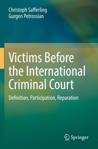 Паперова книга «Victims Before the International Criminal Court: Definition, Participation, Reparation», автор Гурген Петросян - фото №1
