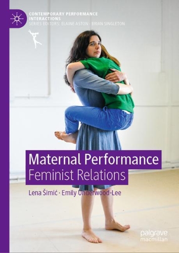 Бумажная книга «Maternal Performance: Feminist Relations», авторов Эмили Андервуд-Ли, Лена Шимич - фото №1