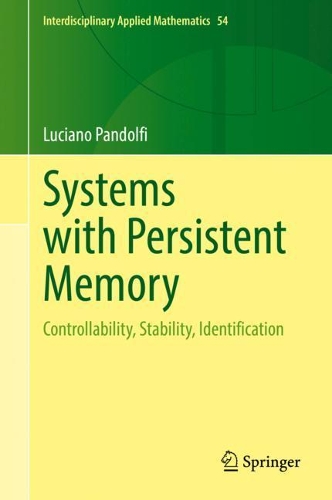 Бумажная книга «Systems with Persistent Memory: Controllability, Stability, Identification», автор Лучано Пандольфи - фото №1