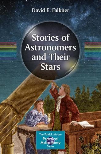 Бумажная книга «Stories of Astronomers and Their Stars», автор Дэвид Э. Фолкнер - фото №1