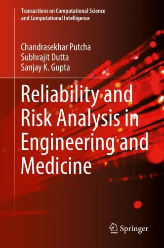 Бумажная книга «Reliability and Risk Analysis in Engineering and Medicine», авторов Чандрасекхар Путча, Санджай К. Гупта, Субхраджит Дутта - фото №1