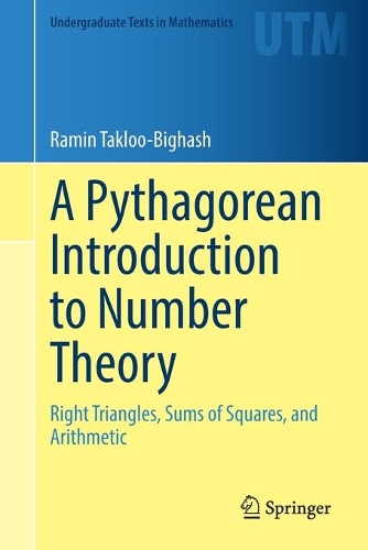 [object Object] «A Pythagorean Introduction to Number Theory: Right Triangles, Sums of Squares, and Arithmetic», автор Рамін Таклу-Бігаш - фото №1