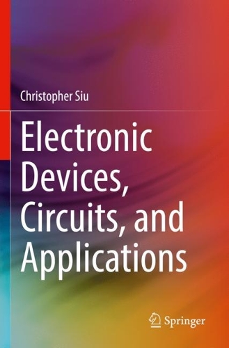 Бумажная книга «Electronic Devices, Circuits, and Applications», автор Кристофер Сиу - фото №1