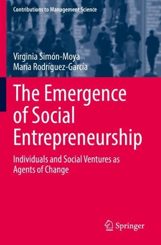 Бумажная книга «The Emergence of Social Entrepreneurship: Individuals and Social Ventures as Agents of Change», авторов Мария Родригес-Гарсия, Вирджиния Симон-Мойя - фото №1