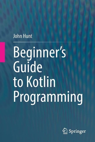 [object Object] «Beginner's Guide to Kotlin Programming», автор Джон Хант - фото №1