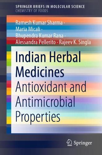 Паперова книга «Indian Herbal Medicines: Antioxidant and Antimicrobial Properties», авторів Алессандра Пеллеріто, Бхупендра Кумар Рана, Марія Мікалі, Раджив К. Сінгла, Рамеш Кумар Шарма - фото №1