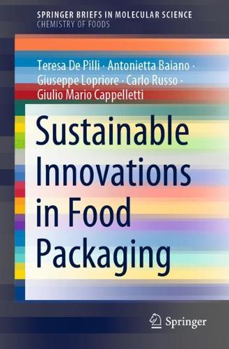 Бумажная книга «Sustainable Innovations in Food Packaging», авторов Антониетта Байано, Карло Руссо, Джулио Марио Каппеллетти, Джузеппе Лоприоре, Тереза де Пилли - фото №1
