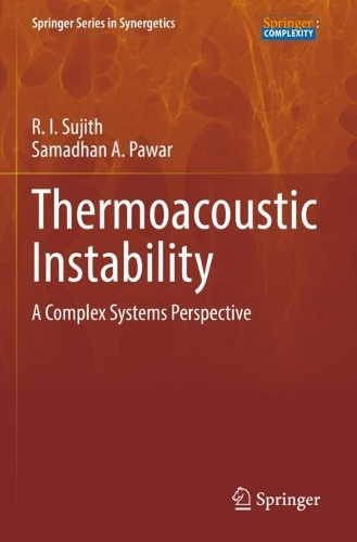 [object Object] «Thermoacoustic Instability: A Complex Systems Perspective», авторів Р. І. Суджит, Самадхан А. Павар - фото №1