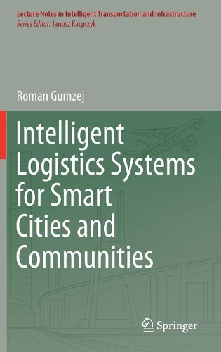 Паперова книга «Intelligent Logistics Systems for Smart Cities and Communities», автор Роман Гумзей - фото №1