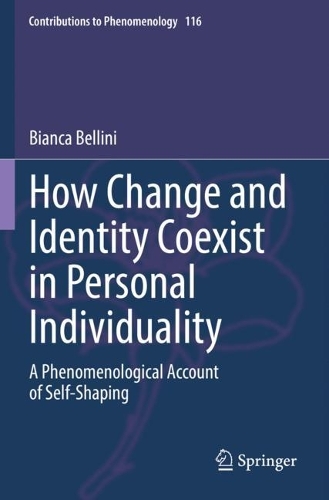 Бумажная книга «How Change and Identity Coexist in Personal Individuality: A Phenomenological Account of Self-Shaping», автор Бьянка Беллини - фото №1