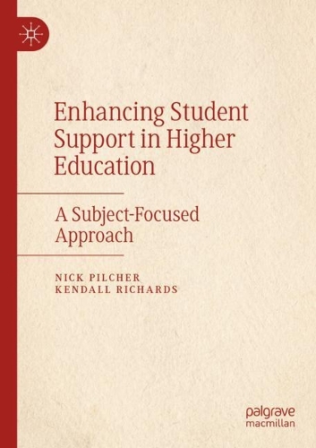 Паперова книга «Enhancing Student Support in Higher Education: A Subject-Focused Approach», авторів Кендалл Річардс, Нік Пілчер - фото №1