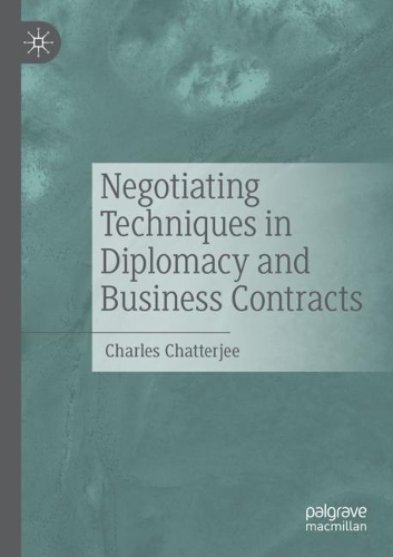 Бумажная книга «Negotiating Techniques in Diplomacy and Business Contracts», автор Чарльз Чаттерджи - фото №1
